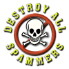 DESTROY ALL SPAMMERS - Info-n-Links on stopping spam