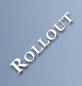 Rollout
